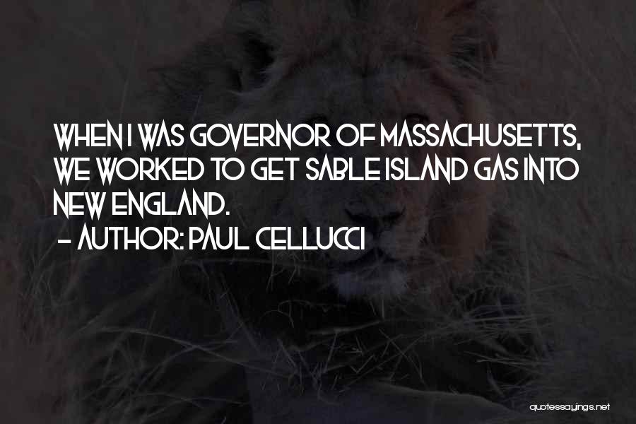 New England Quotes By Paul Cellucci