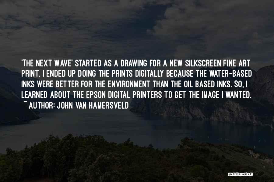 New Environment Quotes By John Van Hamersveld