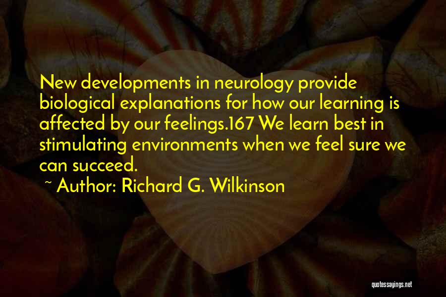 New Environments Quotes By Richard G. Wilkinson