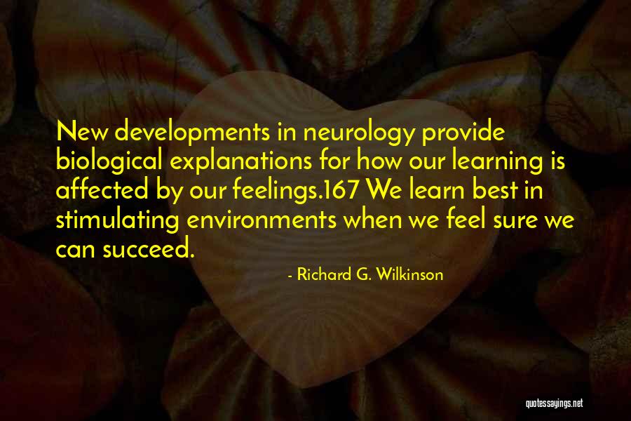 New Environments Quotes By Richard G. Wilkinson