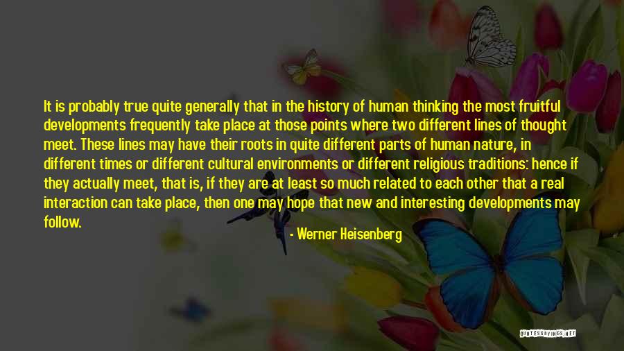 New Environments Quotes By Werner Heisenberg