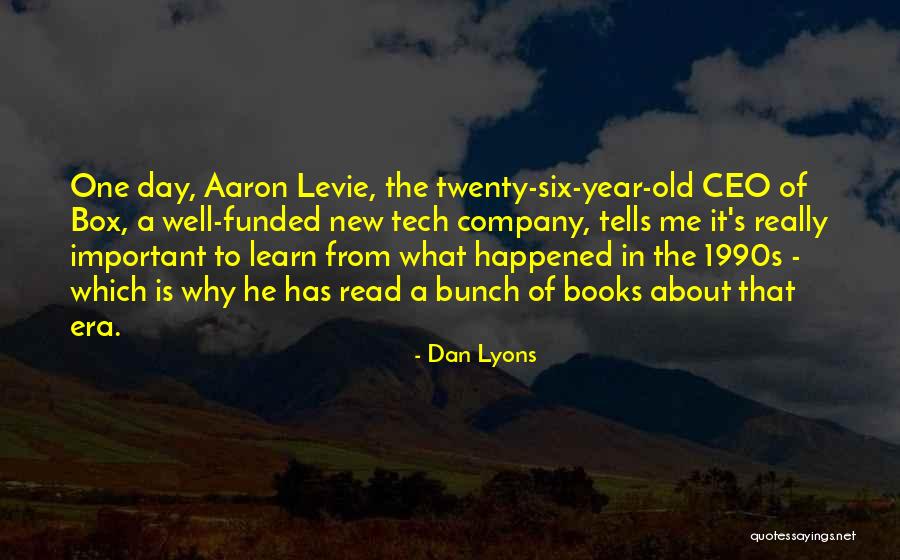 New Era Quotes By Dan Lyons New Era Quotes By Dan Lyons