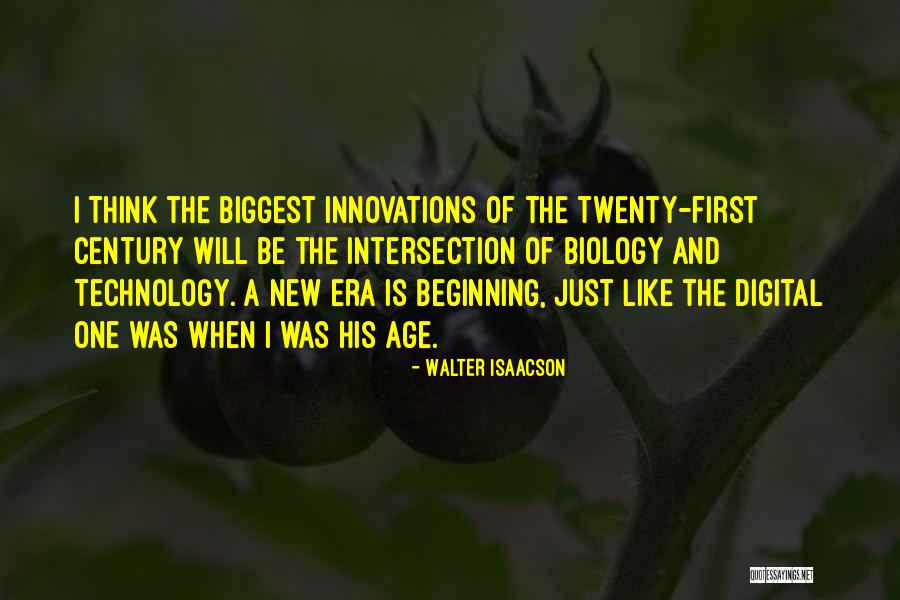 New Era Quotes By Walter Isaacson New Era Quotes By Walter Isaacson