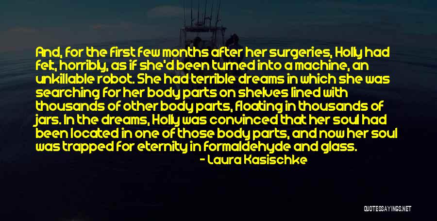 New Escapism Quotes By Laura Kasischke New Escapism Quotes By Laura Kasischke