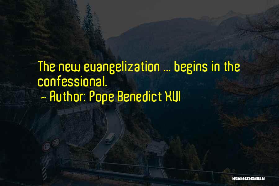 New Evangelization Quotes By Pope Benedict XVI