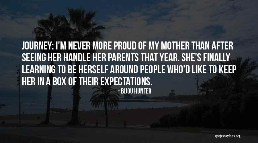 New Expectations Quotes By Bijou Hunter New Expectations Quotes By Bijou Hunter
