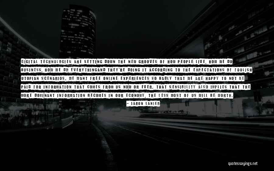 New Expectations Quotes By Jaron Lanier New Expectations Quotes By Jaron Lanier