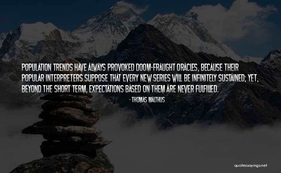New Expectations Quotes By Thomas Malthus New Expectations Quotes By Thomas Malthus