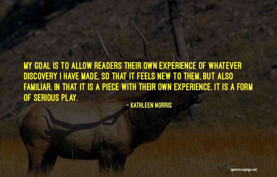 New Experience Quotes By Kathleen Norris New Experience Quotes By Kathleen Norris