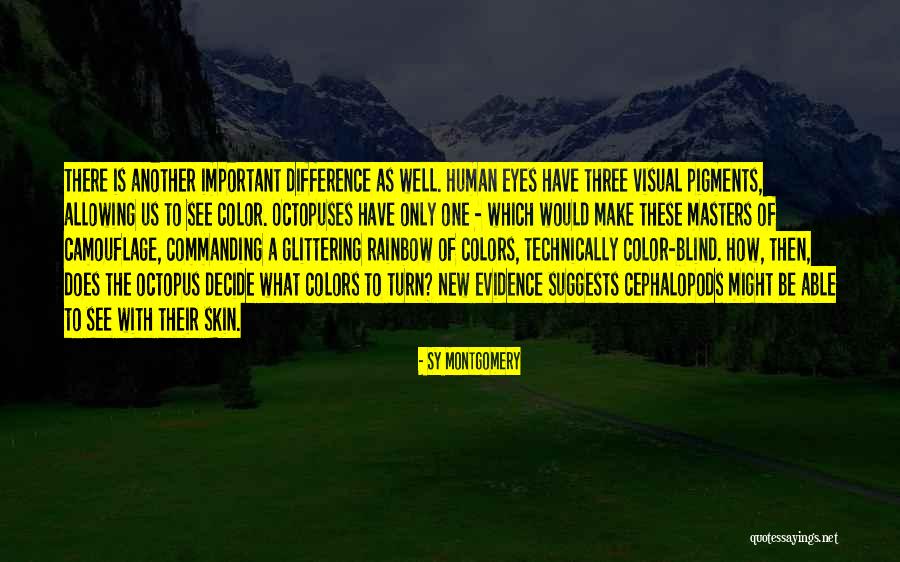 New Eyes Quotes By Sy Montgomery New Eyes Quotes By Sy Montgomery