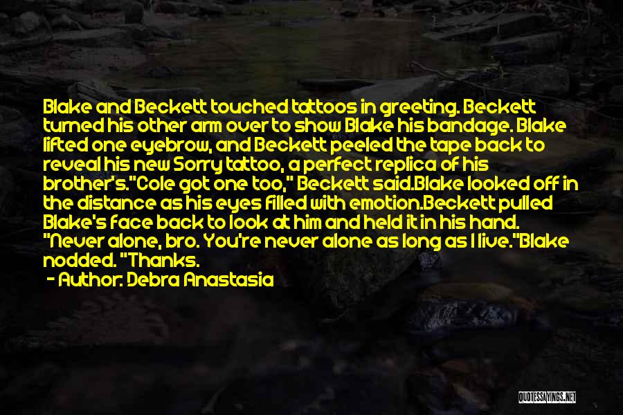 New Face Look Quotes By Debra Anastasia