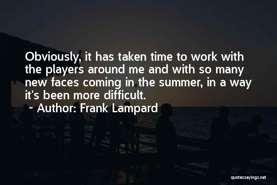 New Faces Quotes By Frank Lampard