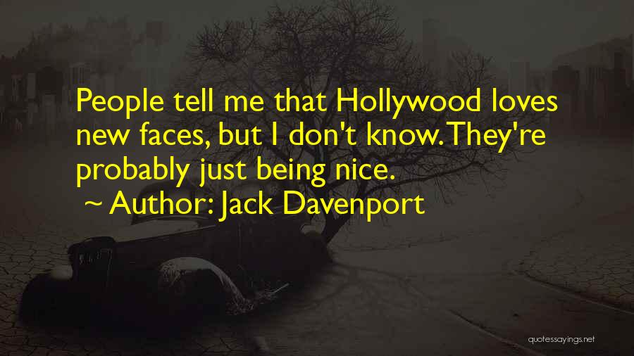 New Faces Quotes By Jack Davenport