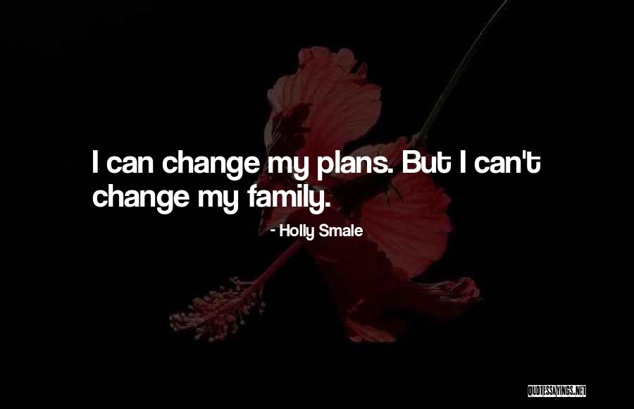 New Family Love Quotes By Holly Smale New Family Love Quotes By Holly Smale