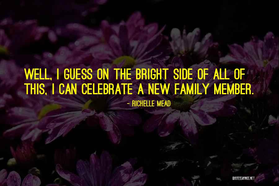 New Family Member Quotes By Richelle Mead New Family Member Quotes By Richelle Mead