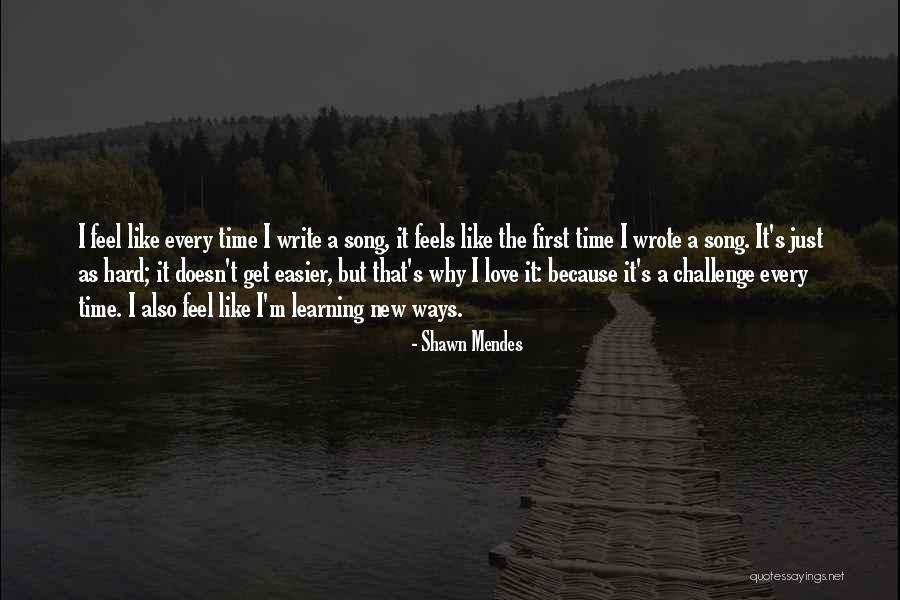 New Feels Quotes By Shawn Mendes New Feels Quotes By Shawn Mendes