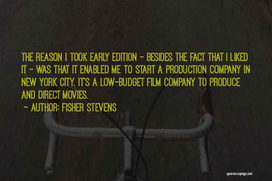 New Film Quotes By Fisher Stevens
