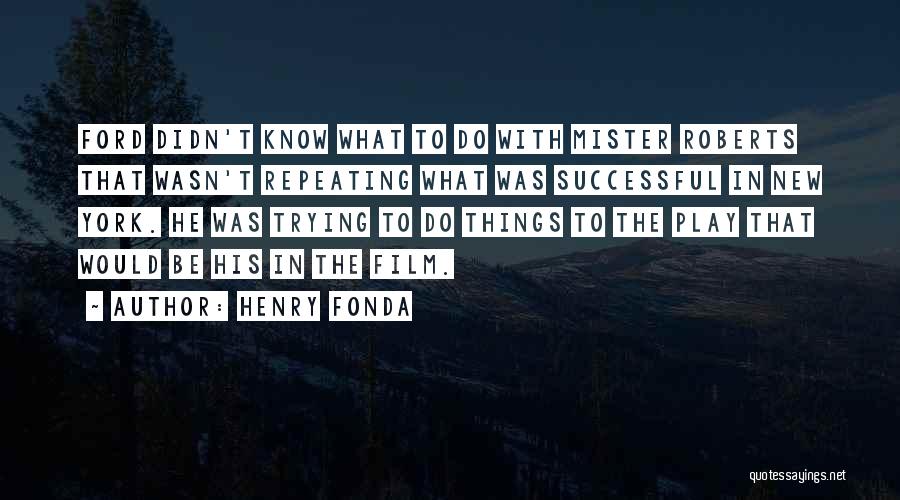 New Film Quotes By Henry Fonda