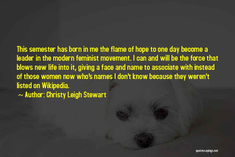 New Flame Quotes By Christy Leigh Stewart