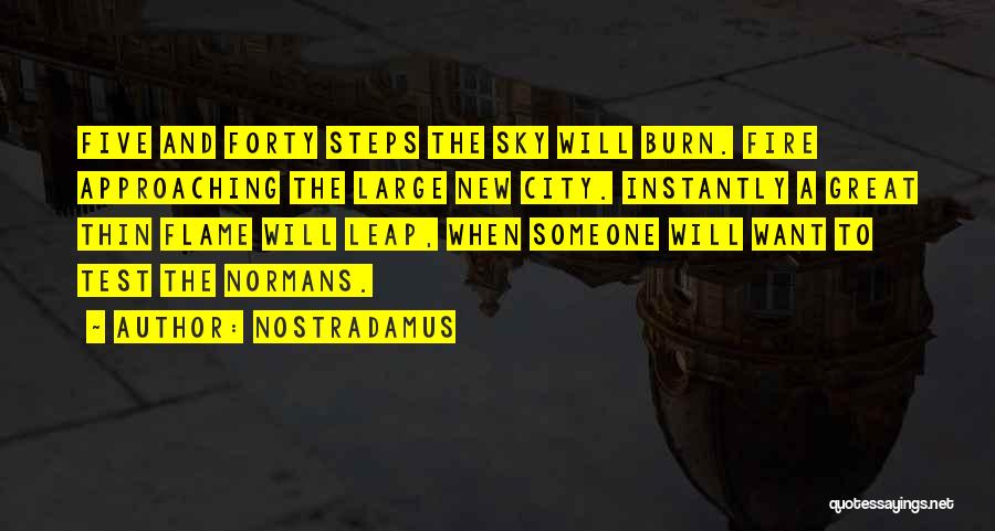 New Flame Quotes By Nostradamus