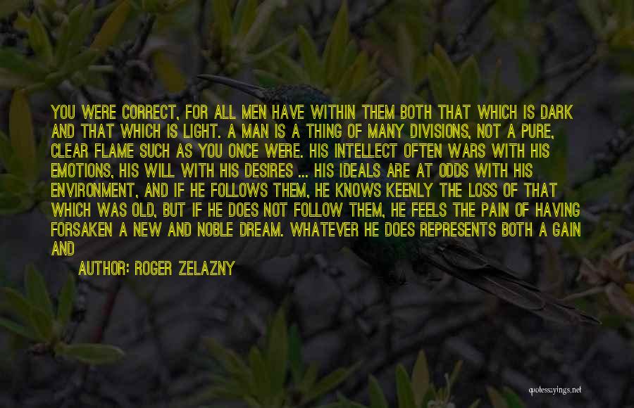 New Flame Quotes By Roger Zelazny