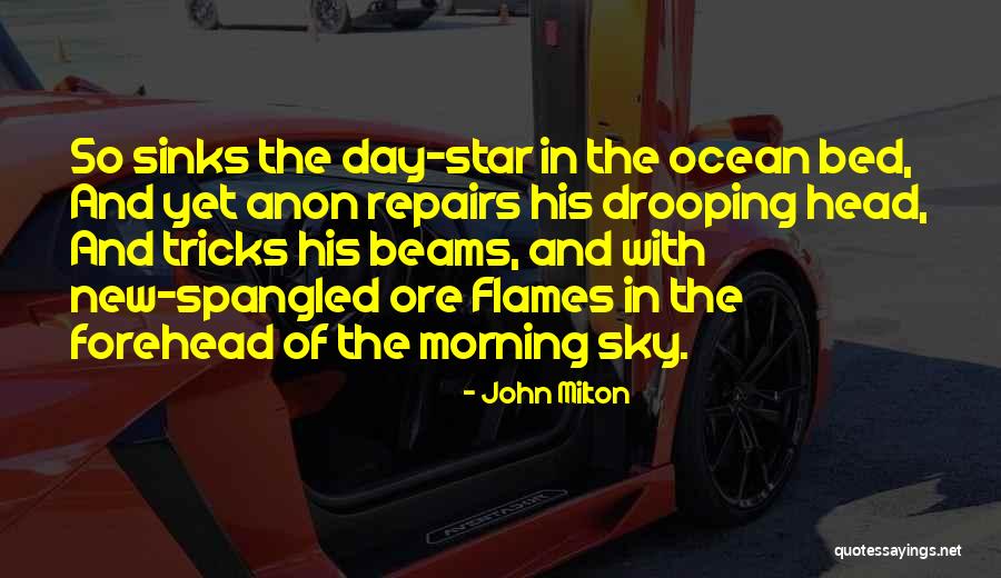 New Flames Quotes By John Milton New Flames Quotes By John Milton