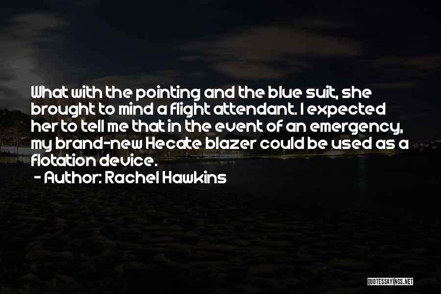 New Flight Attendant Quotes By Rachel Hawkins