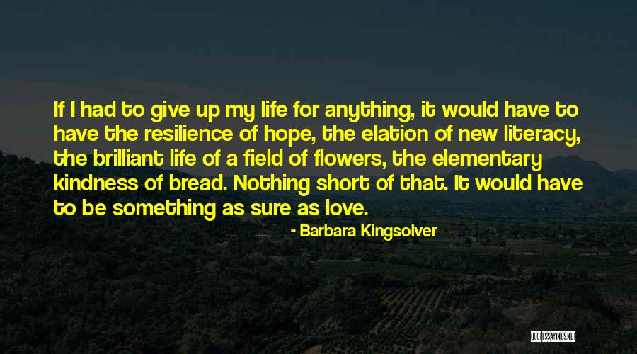 New Flower Quotes By Barbara Kingsolver New Flower Quotes By Barbara Kingsolver