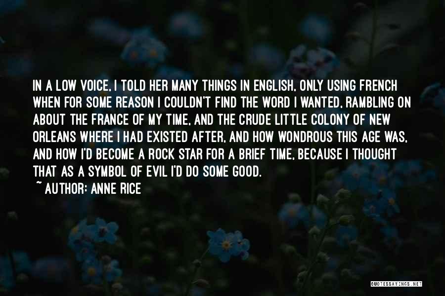 New France Quotes By Anne Rice