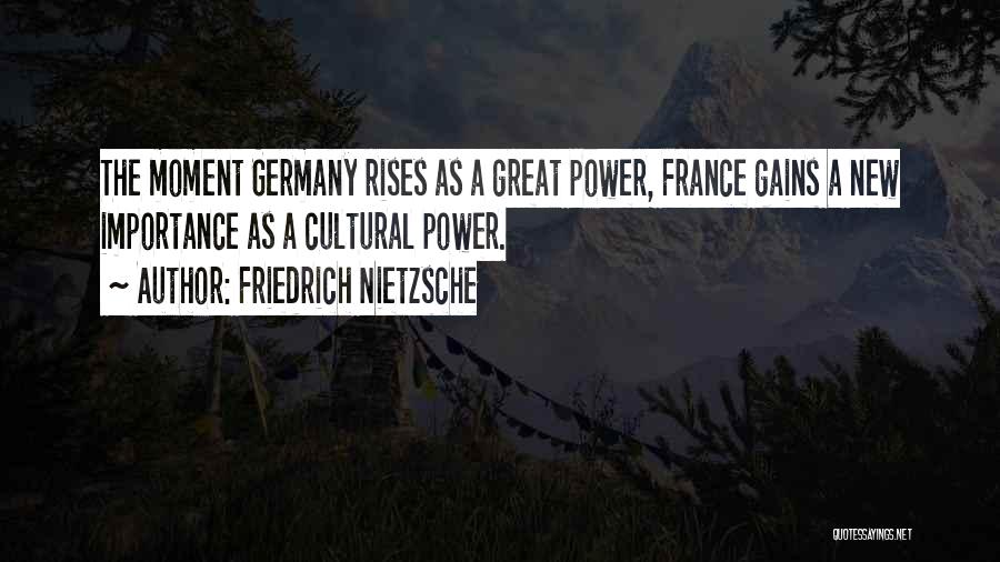 New France Quotes By Friedrich Nietzsche