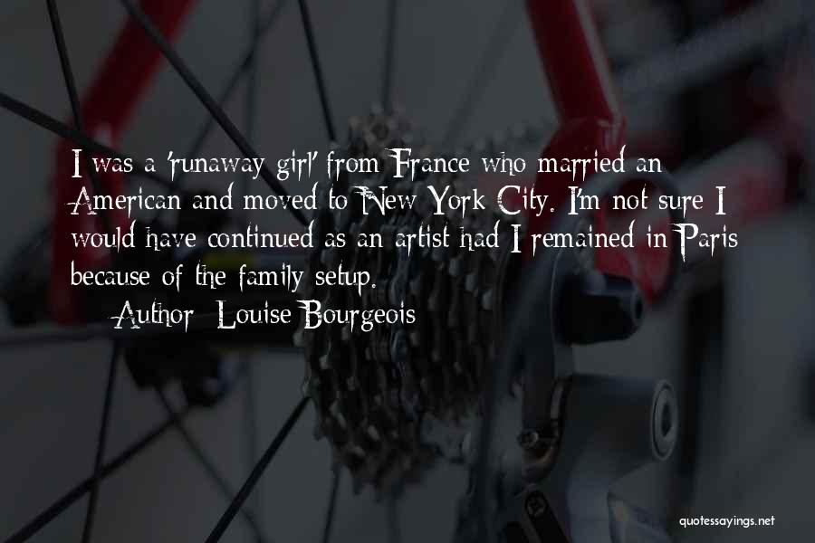 New France Quotes By Louise Bourgeois