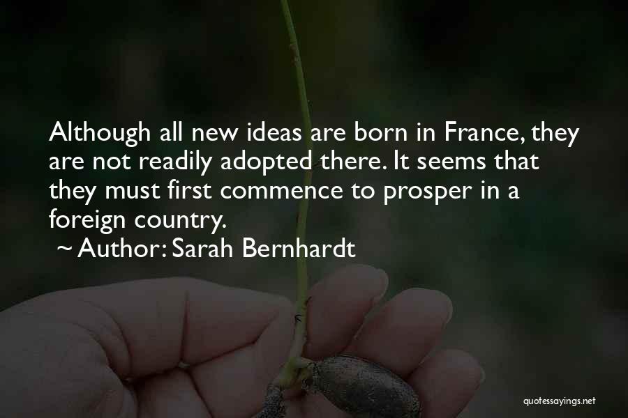 New France Quotes By Sarah Bernhardt
