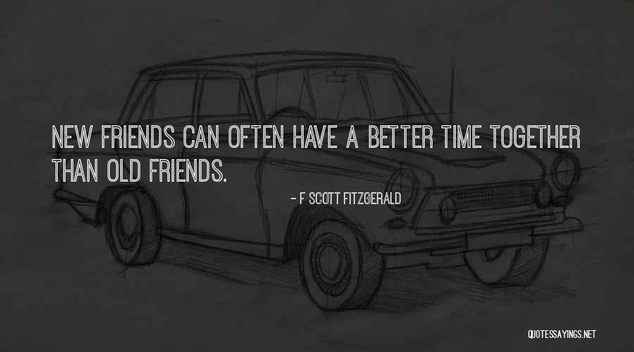 New Friends Friendship Quotes By F Scott Fitzgerald