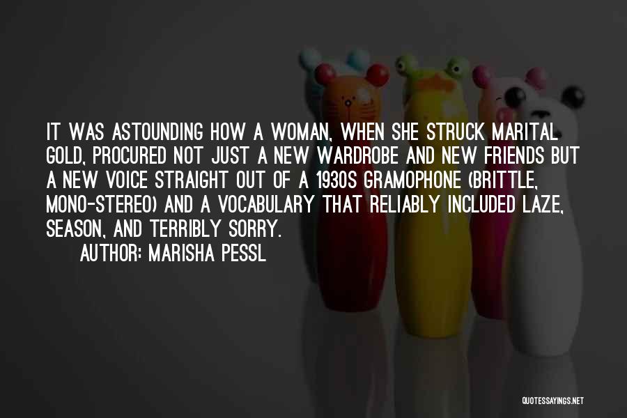 New Friends Quotes By Marisha Pessl