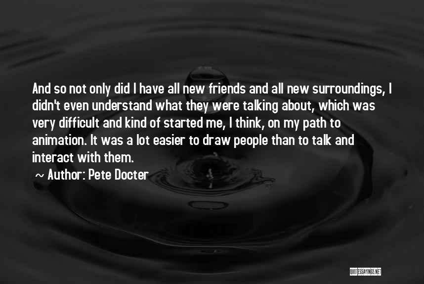 New Friends Quotes By Pete Docter