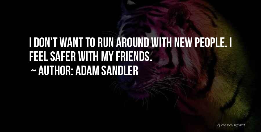 New Friendship Quotes By Adam Sandler