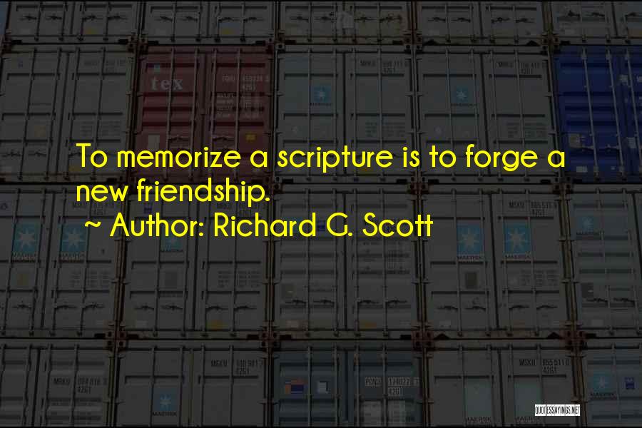 New Friendship Quotes By Richard G. Scott