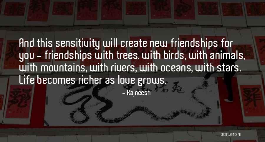 New Friendships And Love Quotes By Rajneesh