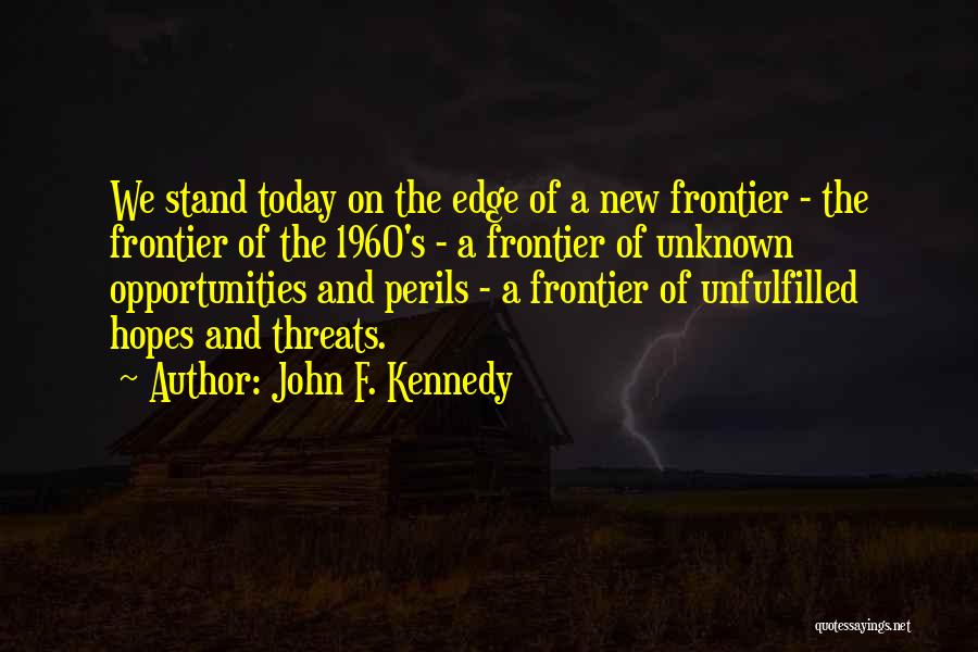 New Frontier Quotes By John F. Kennedy