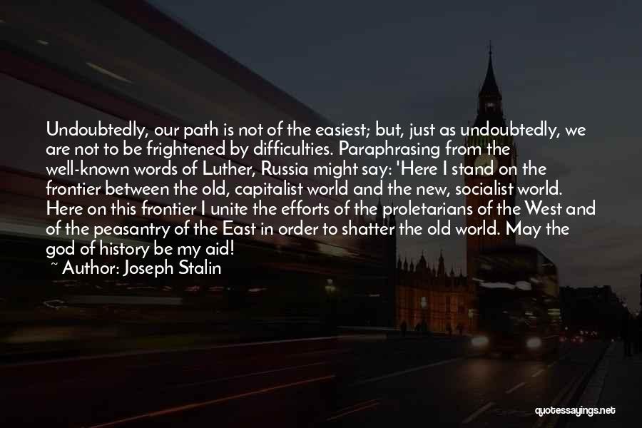 New Frontier Quotes By Joseph Stalin