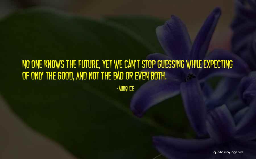 New Future Quotes By Auliq Ice New Future Quotes By Auliq Ice