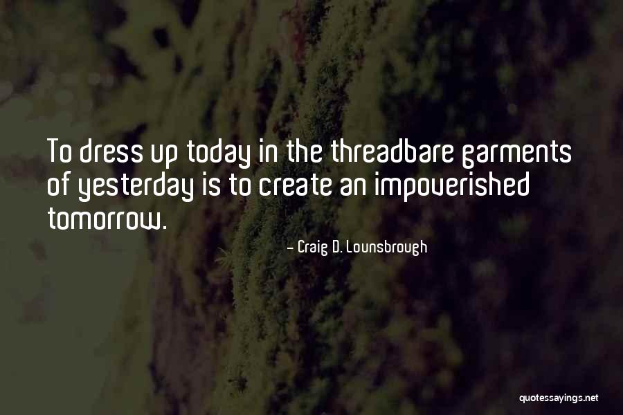 New Future Quotes By Craig D. Lounsbrough New Future Quotes By Craig D. Lounsbrough