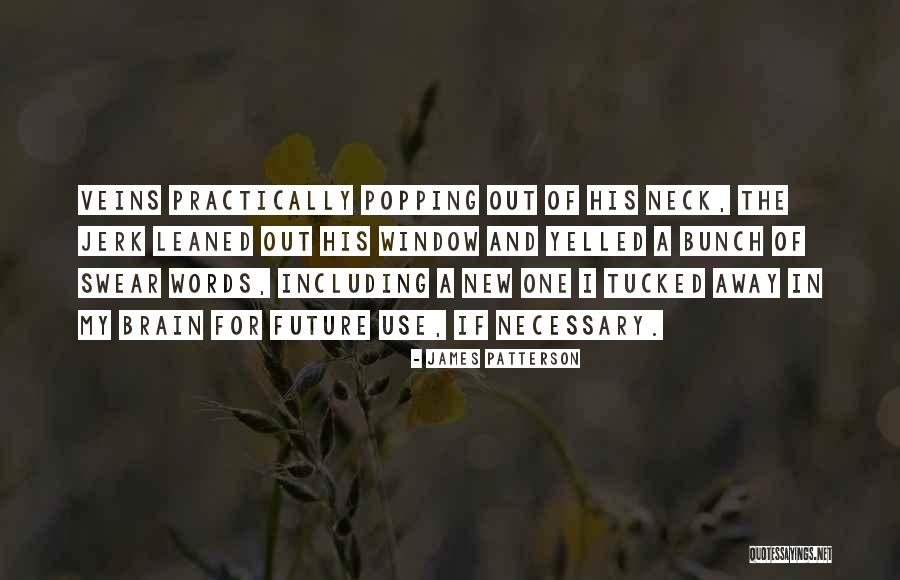 New Future Quotes By James Patterson New Future Quotes By James Patterson