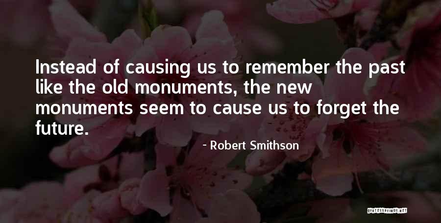 New Future Quotes By Robert Smithson New Future Quotes By Robert Smithson