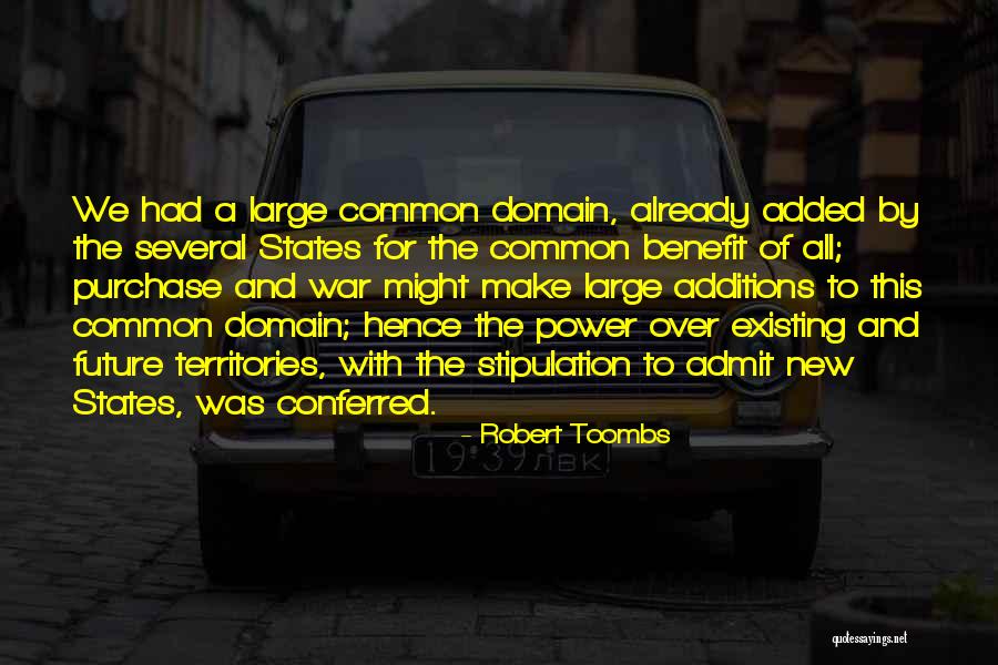 New Future Quotes By Robert Toombs New Future Quotes By Robert Toombs