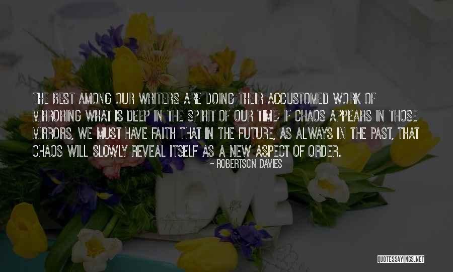 New Future Quotes By Robertson Davies New Future Quotes By Robertson Davies