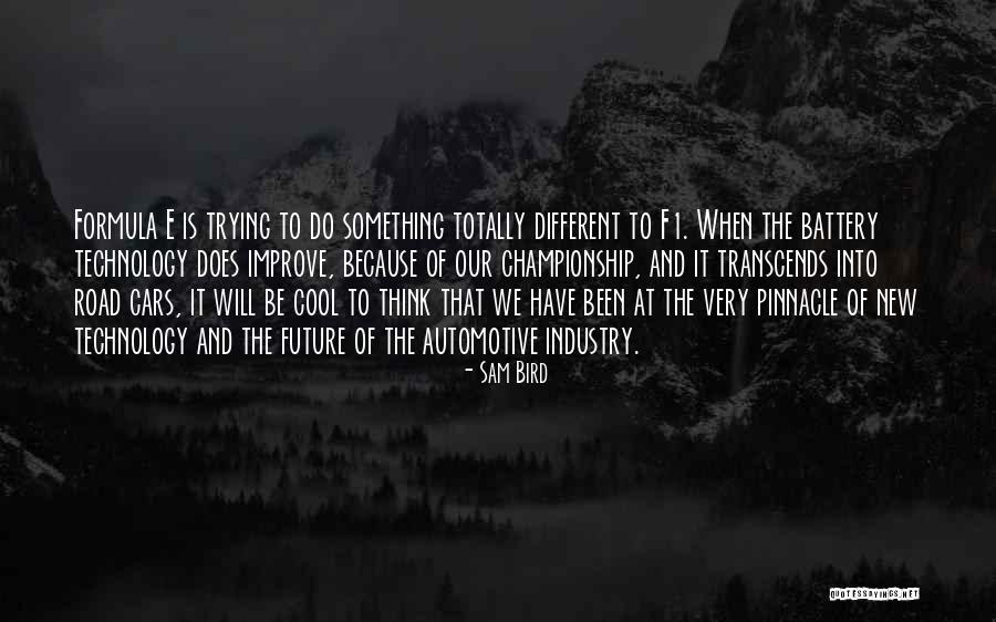 New Future Quotes By Sam Bird New Future Quotes By Sam Bird