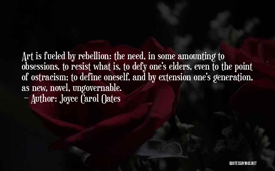 New Generations Quotes By Joyce Carol Oates