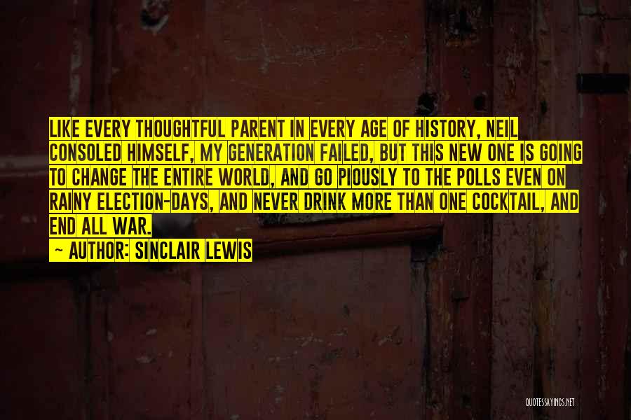 New Generations Quotes By Sinclair Lewis