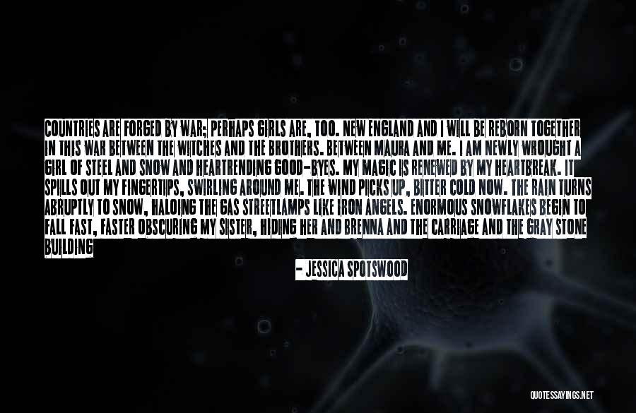 New Girl Sister Quotes By Jessica Spotswood New Girl Sister Quotes By Jessica Spotswood